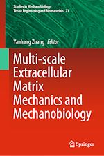 Télécharger le livre :  Multi-scale Extracellular Matrix Mechanics and Mechanobiology