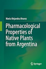 Télécharger le livre :  Pharmacological Properties of Native Plants from Argentina