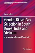 Télécharger le livre :  Gender-Biased Sex Selection in South Korea, India and Vietnam