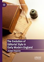 Download this eBook The Evolution of Editorial Style in Early Modern England