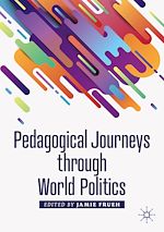 Télécharger le livre :  Pedagogical Journeys through World Politics