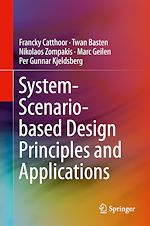 Télécharger le livre :  System-Scenario-based Design Principles and Applications