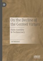 Télécharger le livre :  On the Decline of the Genteel Virtues