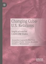 Télécharger le livre :  Changing Cuba-U.S. Relations