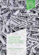 Télécharger le livre :  British Think Tanks After the 2008 Global Financial Crisis