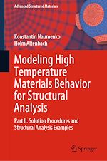 Télécharger le livre :  Modeling High Temperature Materials Behavior for Structural Analysis
