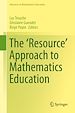 Télécharger le livre :  The 'Resource' Approach to Mathematics Education
