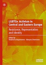 Télécharger le livre :  LGBTQ+ Activism in Central and Eastern Europe
