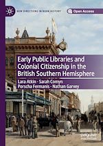 Télécharger le livre :  Early Public Libraries and Colonial Citizenship in the British Southern Hemisphere