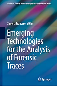 Télécharger le livre :  Emerging Technologies for the Analysis of Forensic Traces