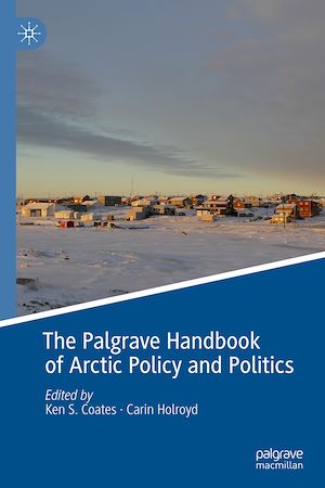 Téléchargez le livre :  The Palgrave Handbook of Arctic Policy and Politics