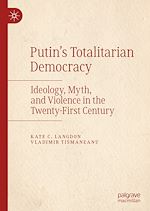 Télécharger le livre :  Putin's Totalitarian Democracy