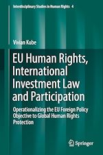 Télécharger le livre :  EU Human Rights, International Investment Law and Participation