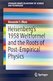 Télécharger le livre :  Heisenberg’s 1958 Weltformel and the Roots of Post-Empirical Physics
