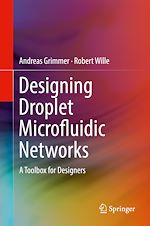 Télécharger le livre :  Designing Droplet Microfluidic Networks
