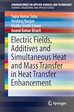 Télécharger le livre :  Electric Fields, Additives and Simultaneous Heat and Mass Transfer in Heat Transfer Enhancement
