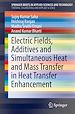 Télécharger le livre :  Electric Fields, Additives and Simultaneous Heat and Mass Transfer in Heat Transfer Enhancement