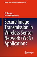 Télécharger le livre :  Secure Image Transmission in Wireless Sensor Network (WSN) Applications