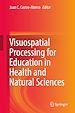 Télécharger le livre :  Visuospatial Processing for Education in Health and Natural Sciences
