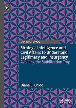 Téléchargez le livre :  Strategic Intelligence and Civil Affairs to Understand Legitimacy and Insurgency