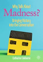 Download this eBook Why Talk About Madness?