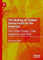 Télécharger le livre :  The Making of Flawed Democracies in the Americas