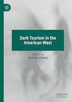 Télécharger le livre :  Dark Tourism in the American West