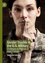 Télécharger le livre :  Gender Trouble in the U.S. Military