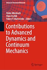 Télécharger le livre :  Contributions to Advanced Dynamics and Continuum Mechanics