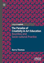 Télécharger le livre :  The Paradox of Creativity in Art Education