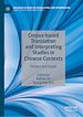 Télécharger le livre :  Corpus-based Translation and Interpreting Studies in Chinese Contexts