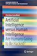 Télécharger le livre :  Artificial Intelligence versus Human Intelligence