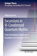 Télécharger le livre :  Excursions in Ill-Condensed Quantum Matter