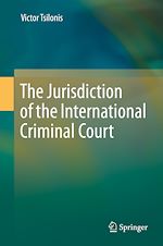 Télécharger le livre :  The Jurisdiction of the International Criminal Court