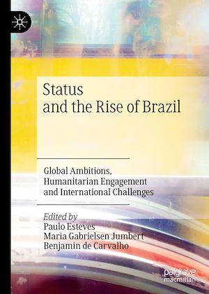 Téléchargez le livre :  Status and the Rise of Brazil