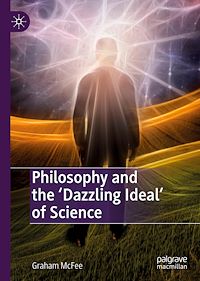 Télécharger le livre :  Philosophy and the 'Dazzling Ideal' of Science