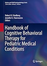 Télécharger le livre :  Handbook of Cognitive Behavioral Therapy for Pediatric Medical Conditions