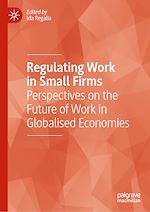 Télécharger le livre :  Regulating Work in Small Firms