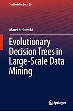 Télécharger le livre :  Evolutionary Decision Trees in Large-Scale Data Mining