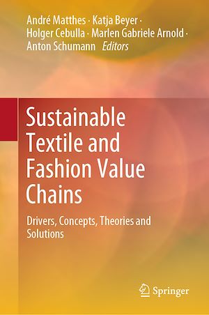 Téléchargez le livre :  Sustainable Textile and Fashion Value Chains