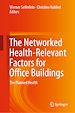 Télécharger le livre :  The Networked Health-Relevant Factors for Office Buildings