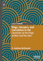 Download this eBook Kings, Usurpers, and Concubines in the 'Chronicles of the Kings of Man and the Isles'