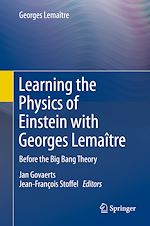 Télécharger le livre :  Learning the Physics of Einstein with Georges Lemaître