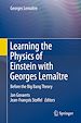 Télécharger le livre :  Learning the Physics of Einstein with Georges Lemaître