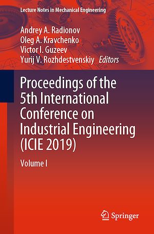 Téléchargez le livre :  Proceedings of the 5th International Conference on Industrial Engineering (ICIE 2019)
