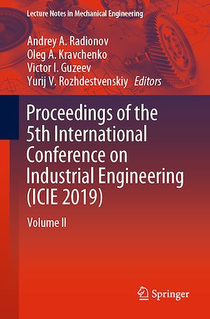 Téléchargez le livre :  Proceedings of the 5th International Conference on Industrial Engineering (ICIE 2019)
