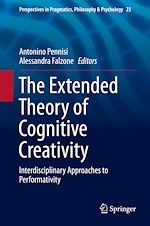 Télécharger le livre :  The Extended Theory of Cognitive Creativity