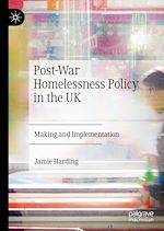 Télécharger le livre :  Post-War Homelessness Policy in the UK