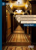 Télécharger le livre :  Mobility and the Hotel in Modern Literature