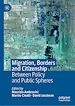 Télécharger le livre :  Migration, Borders and Citizenship